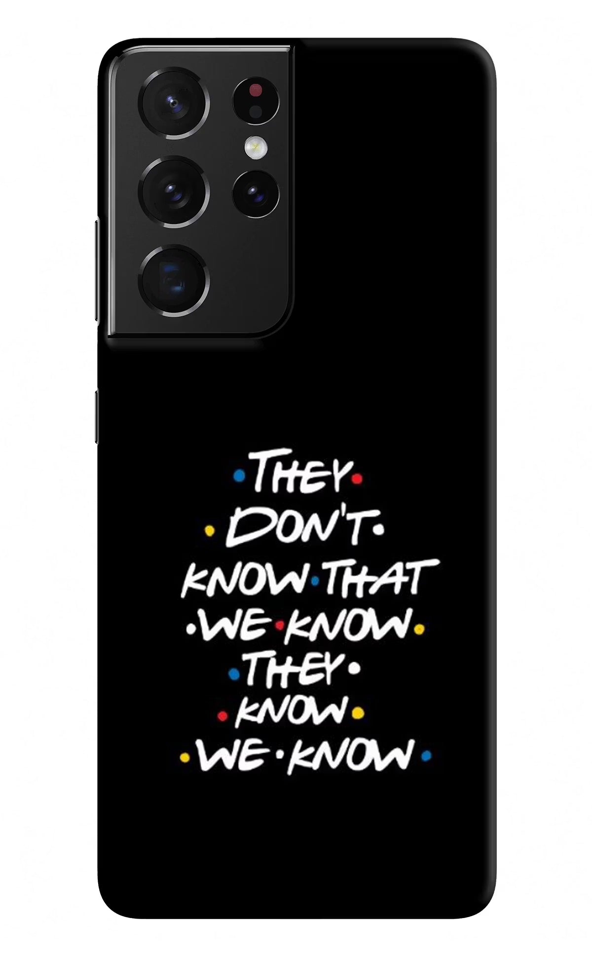 FRIENDS Dialogue Samsung S21 Ultra Hard Case Back Cover by Casekaro