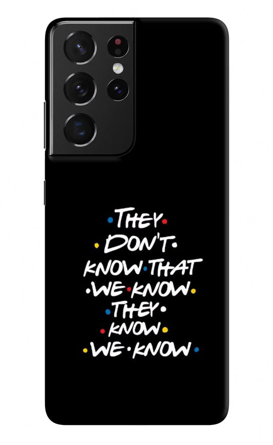 FRIENDS Dialogue Samsung S21 Ultra Hard Case Back Cover by Casekaro