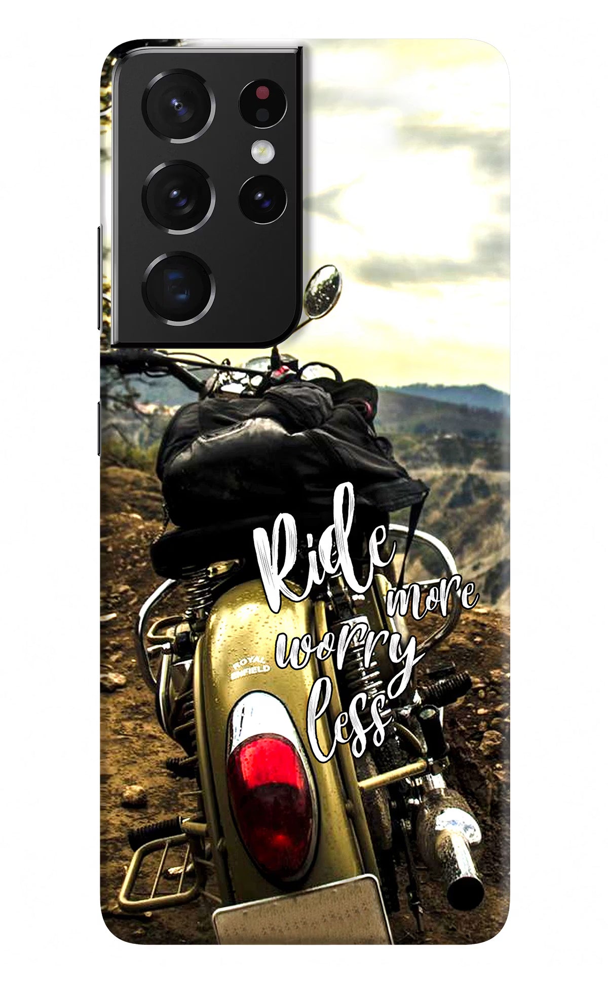 Ride More Worry Less Samsung S21 Ultra Hard Case Back Cover by Casekaro