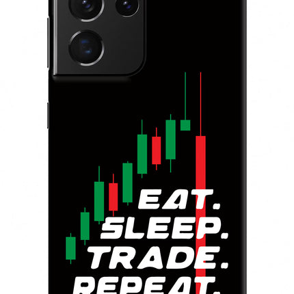 Eat Sleep Trade Repeat Samsung S21 Ultra Hard Case Back Cover by Casekaro