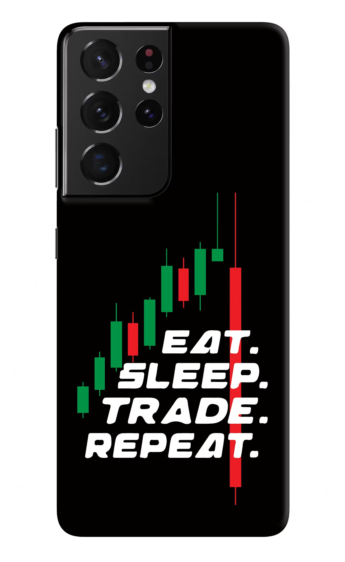 Eat Sleep Trade Repeat Samsung S21 Ultra Hard Case Back Cover by Casekaro