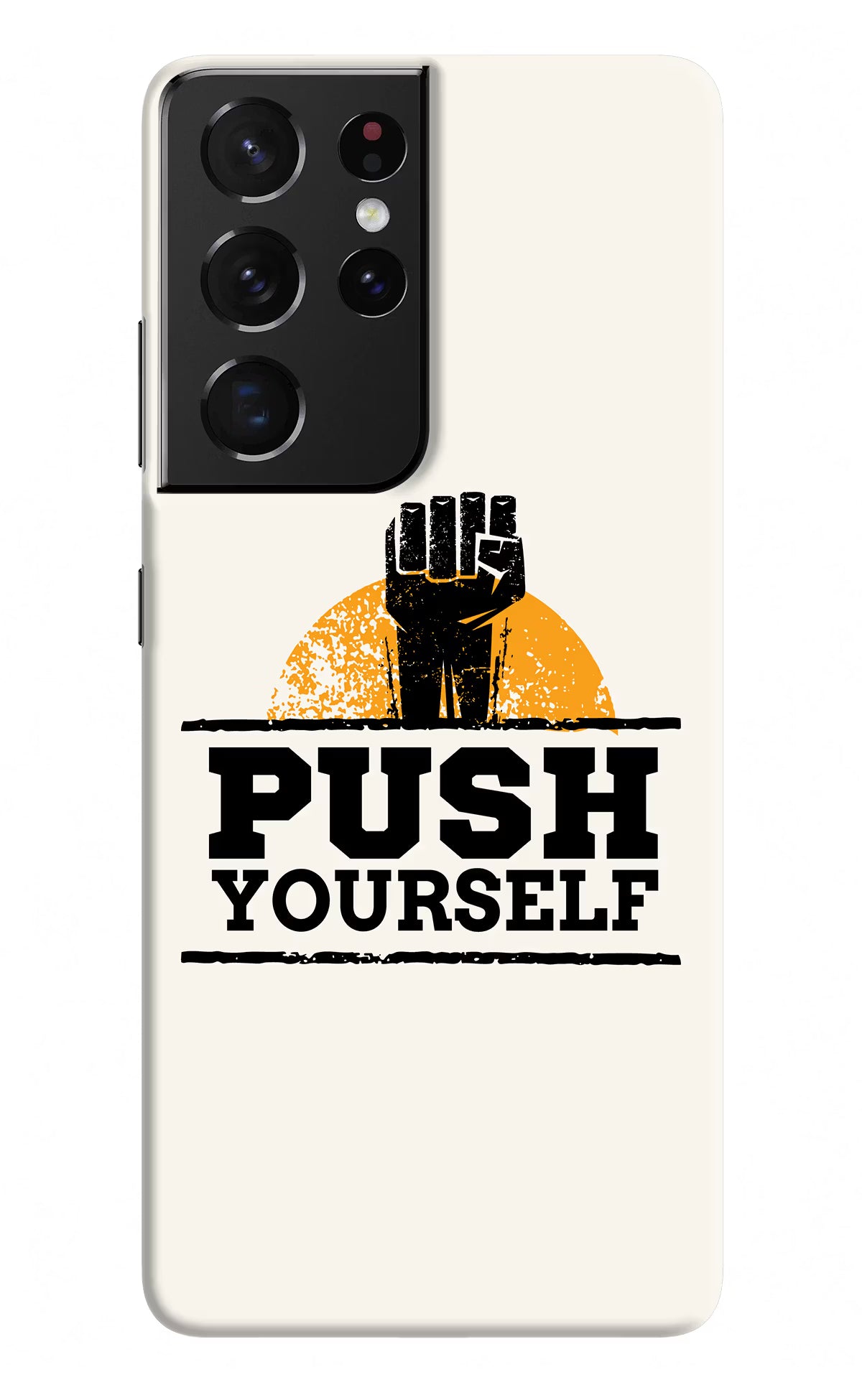 Push Yourself Samsung S21 Ultra Hard Case Back Cover by Casekaro