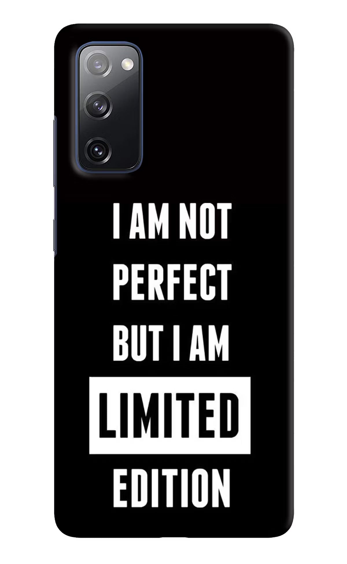 I Am Not Perfect But I Am Limited Edition Samsung S20 FE Hard Case Back Cover by Casekaro