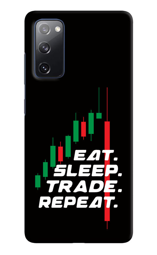 Eat Sleep Trade Repeat Samsung S20 FE Hard Case Back Cover by Casekaro