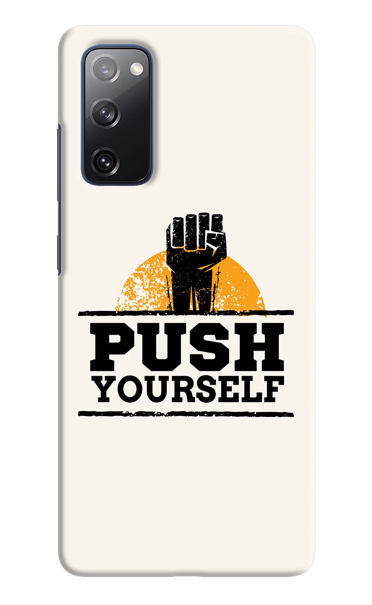 Push Yourself Samsung S20 FE Hard Case Back Cover by Casekaro