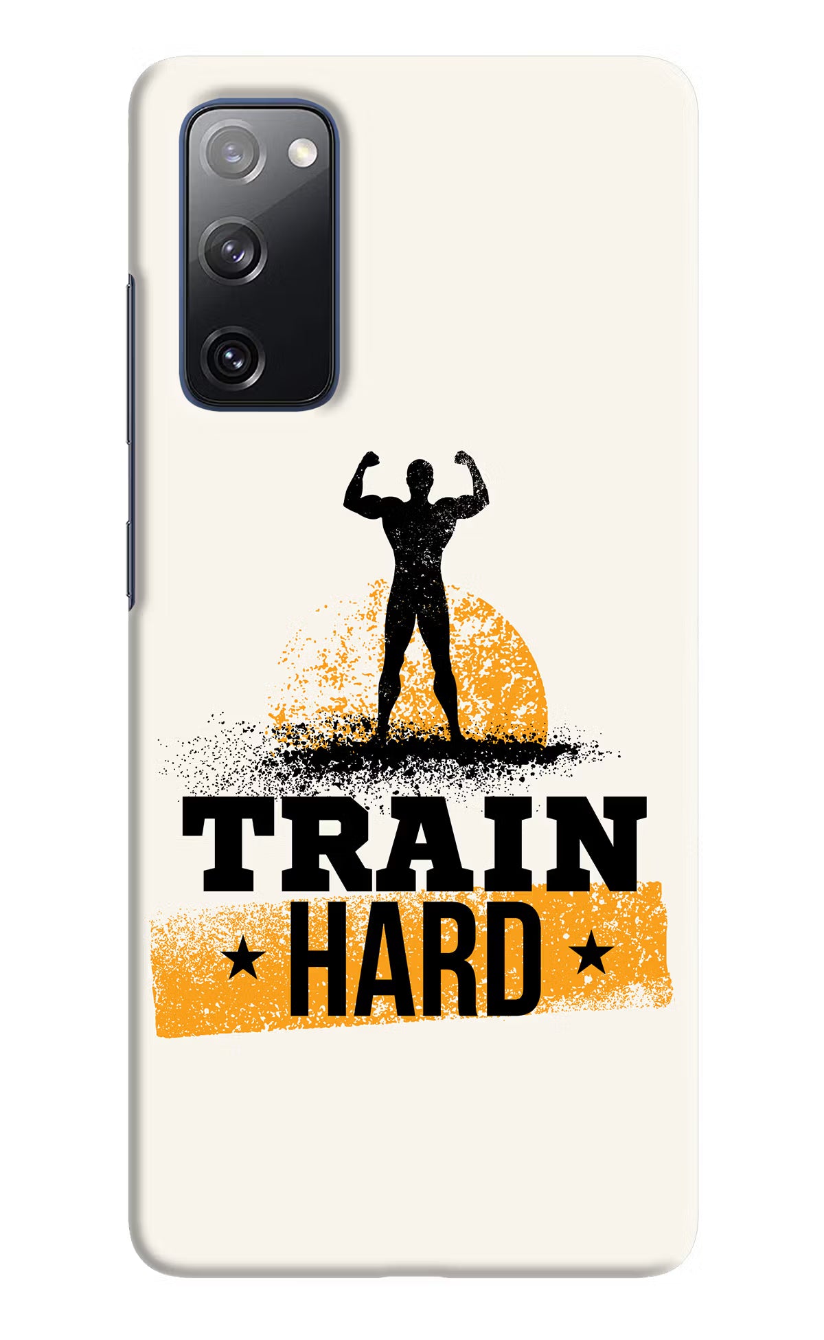 Train Hard Samsung S20 FE Hard Case Back Cover by Casekaro