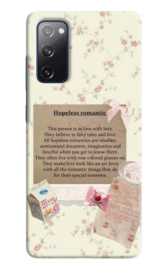 Hopeless Romantic Samsung S20 FE Hard Case Back Cover by Casekaro