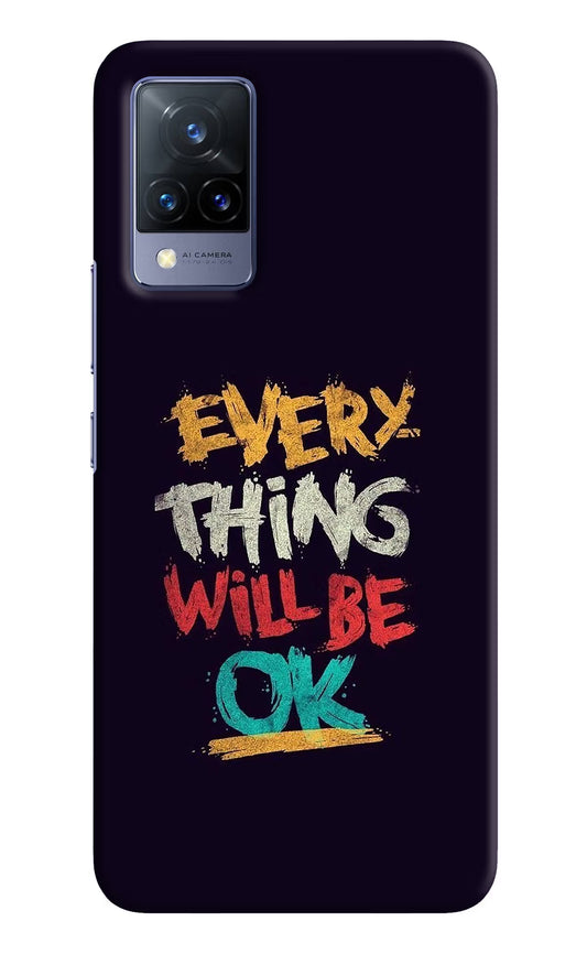 Everything Will Be Ok Vivo V21 Hard Case Back Cover by Casekaro