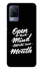 Open Your Mind Before Your Mouth Vivo V21 Hard Case Back Cover by Casekaro