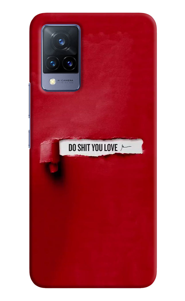 Do Shit You Love Vivo V21 Hard Case Back Cover by Casekaro