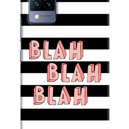 Blah Blah Blah Vivo V21 Hard Case Back Cover by Casekaro