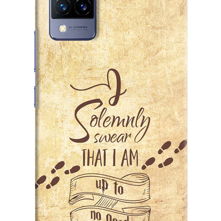 I Solemnly swear that i up to no good Vivo V21 Hard Case Back Cover by Casekaro