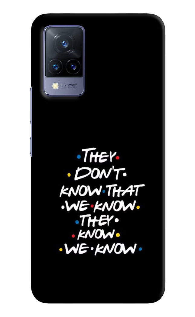 FRIENDS Dialogue Vivo V21 Hard Case Back Cover by Casekaro