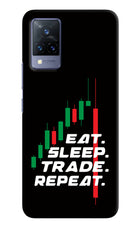 Eat Sleep Trade Repeat Vivo V21 Hard Case Back Cover by Casekaro