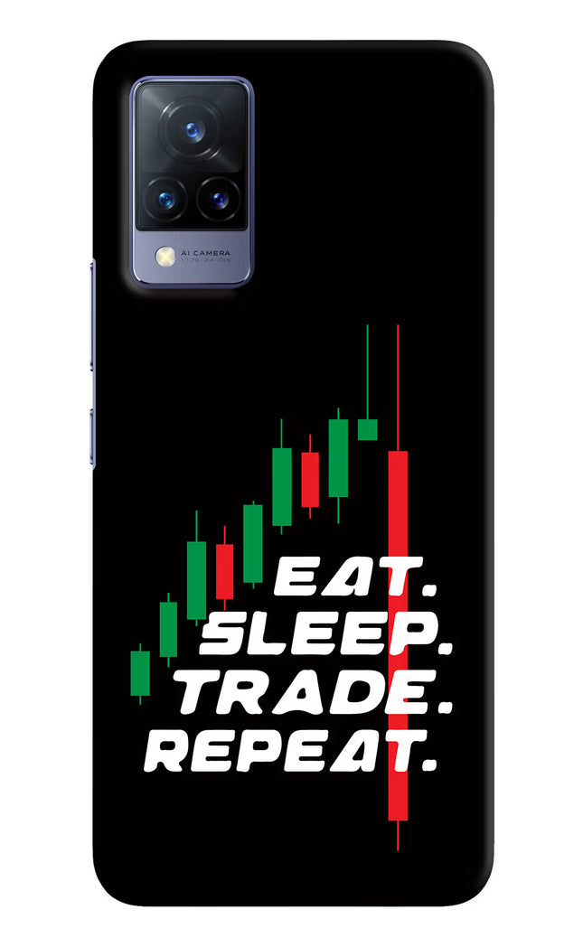 Eat Sleep Trade Repeat Vivo V21 Hard Case Back Cover by Casekaro