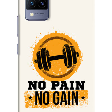 No Pain No Gain Vivo V21 Hard Case Back Cover by Casekaro