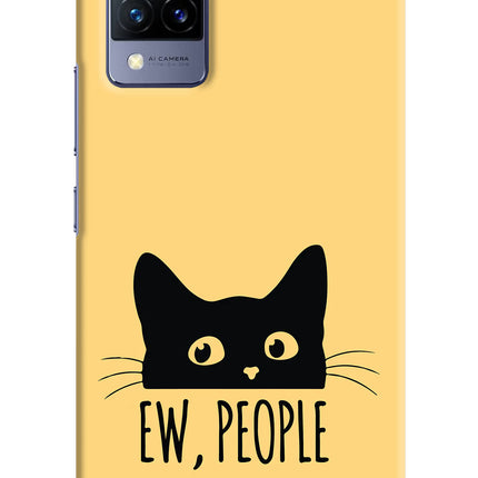 Ew People Catitude Vivo V21 Hard Case Back Cover by Casekaro