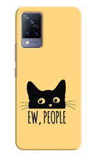 Ew People Catitude Vivo V21 Hard Case Back Cover by Casekaro