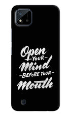 Open Your Mind Before Your Mouth Realme C20 Hard Case Back Cover by Casekaro
