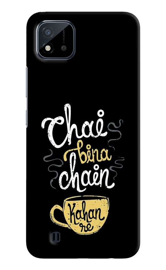 Chai Bina Chain Kaha Re Realme C20 Hard Case Back Cover by Casekaro