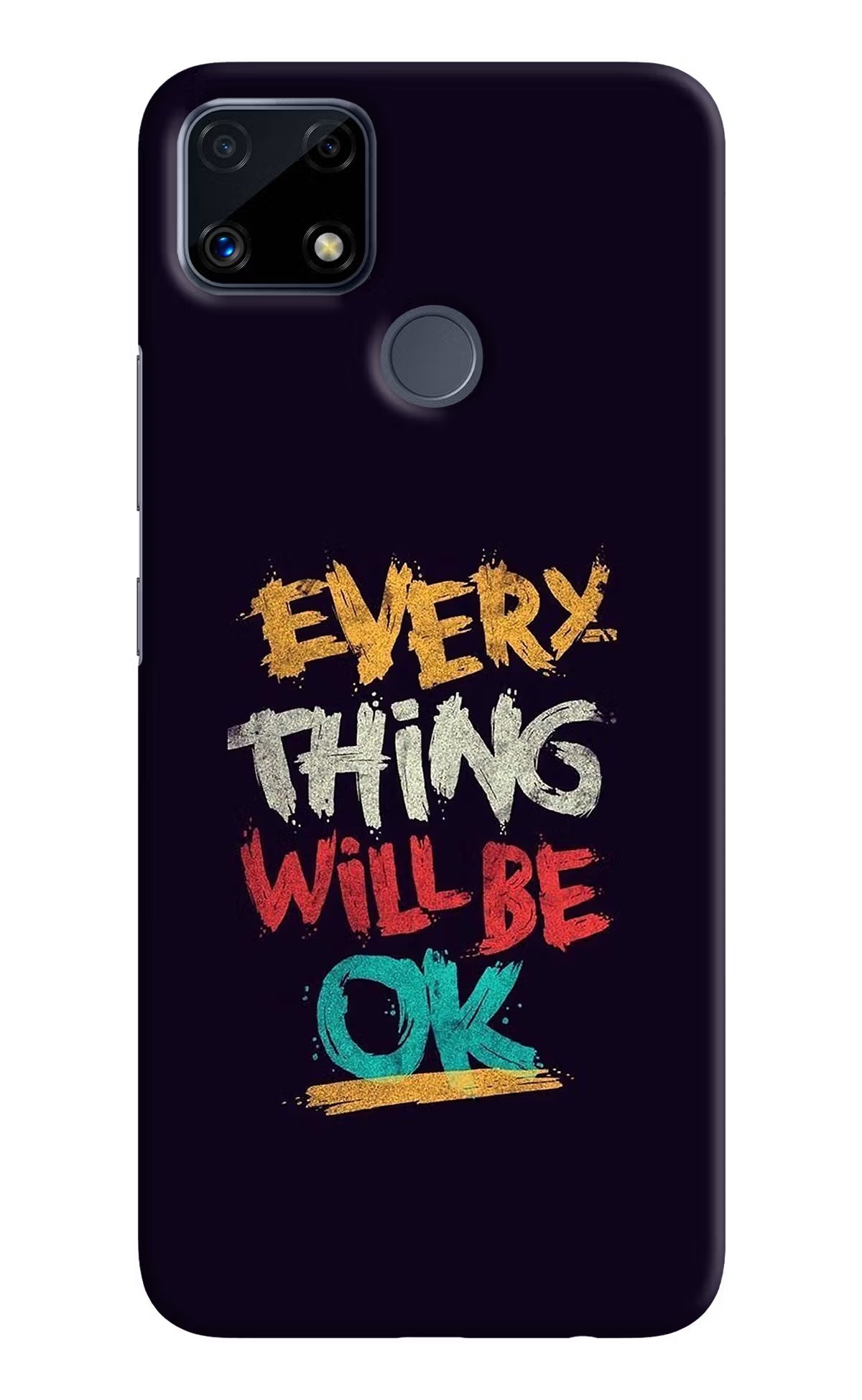 Everything Will Be Ok Realme C25/C25s Hard Case Back Cover by Casekaro