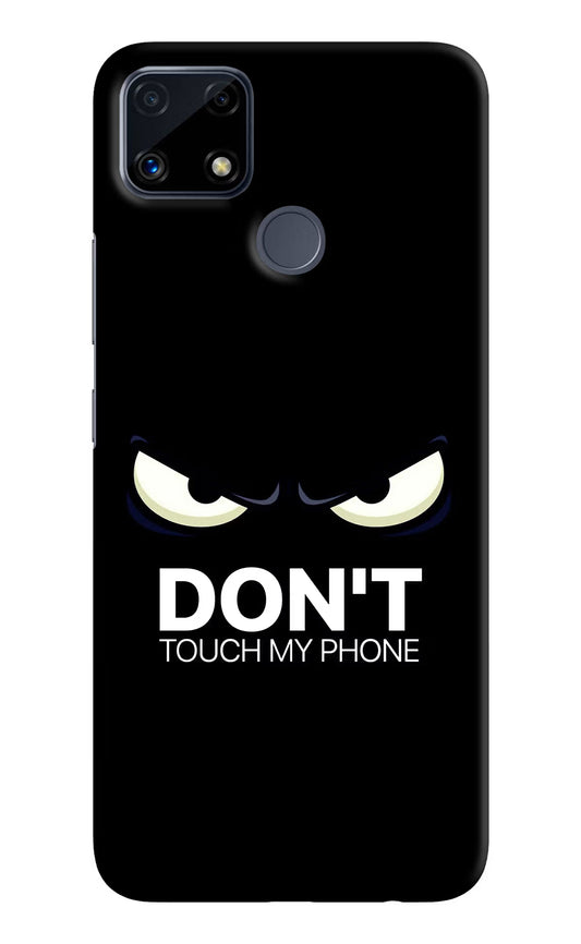 Don'T Touch My Phone Realme C25/C25s Hard Case Back Cover by Casekaro