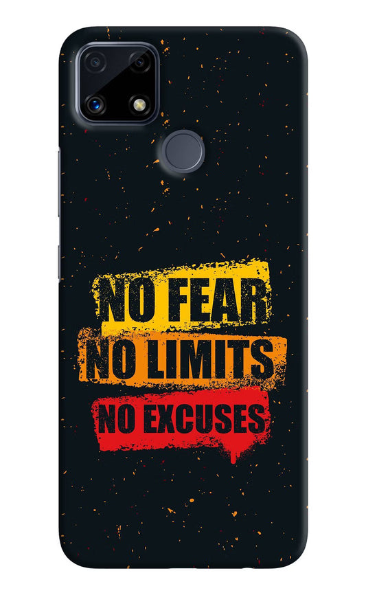 No Fear No Limits No Excuse Realme C25/C25s Hard Case Back Cover by Casekaro