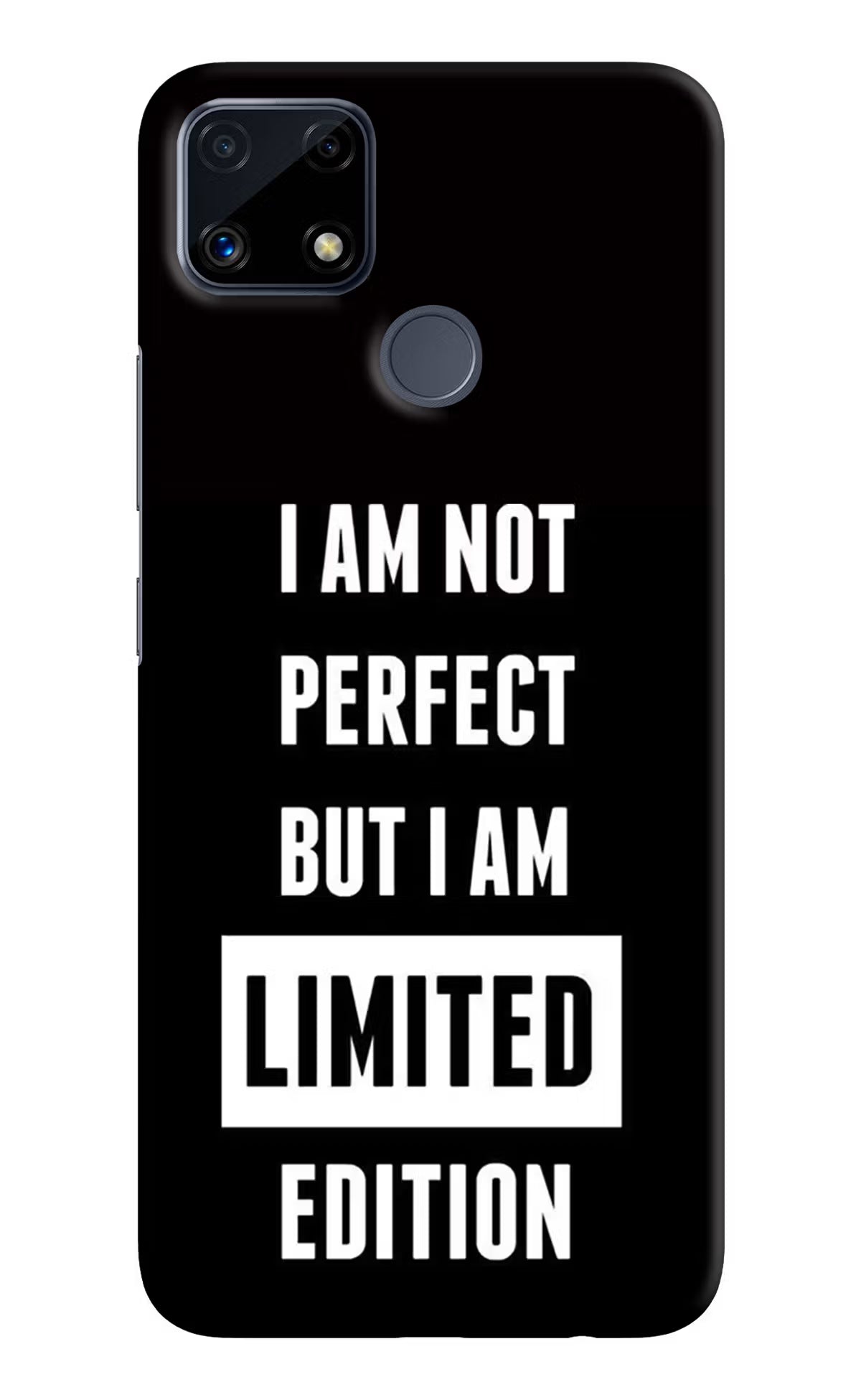 I Am Not Perfect But I Am Limited Edition Realme C25/C25s Hard Case Back Cover by Casekaro