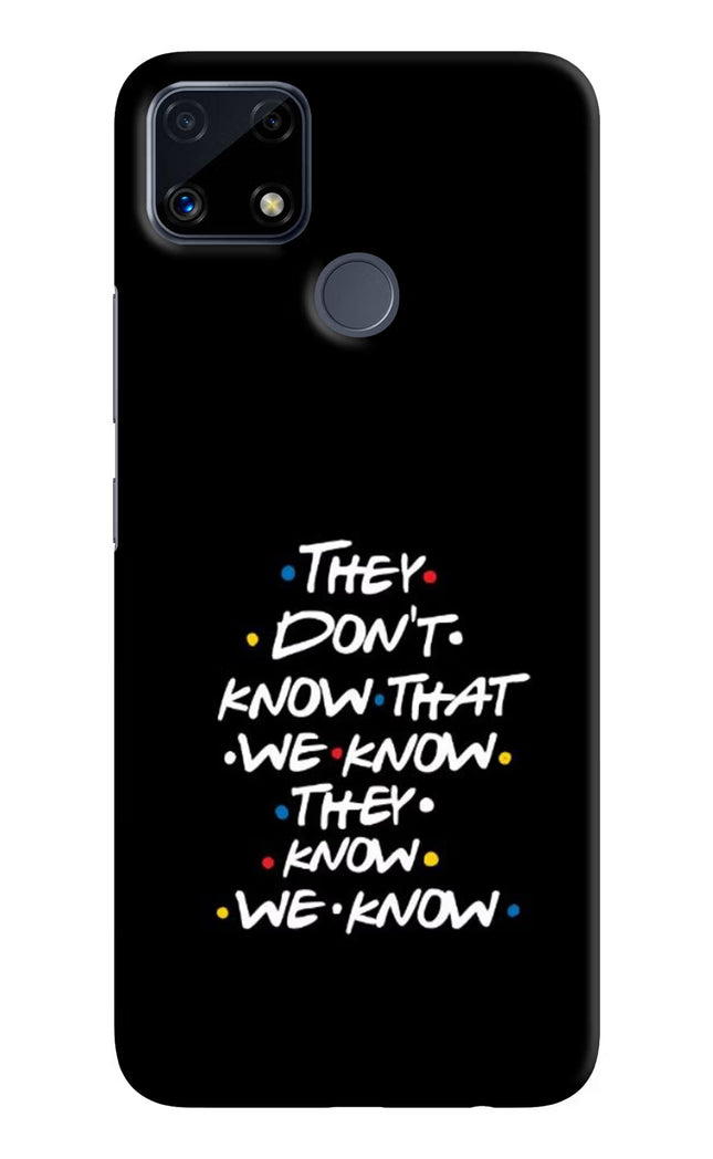 FRIENDS Dialogue Realme C25/C25s Hard Case Back Cover by Casekaro