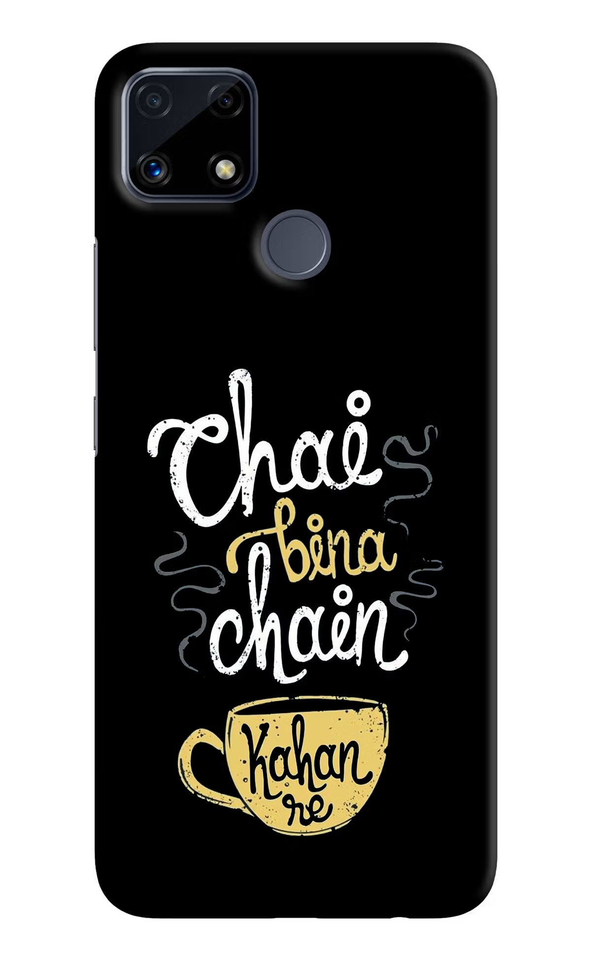 Chai Bina Chain Kaha Re Realme C25/C25s Hard Case Back Cover by Casekaro