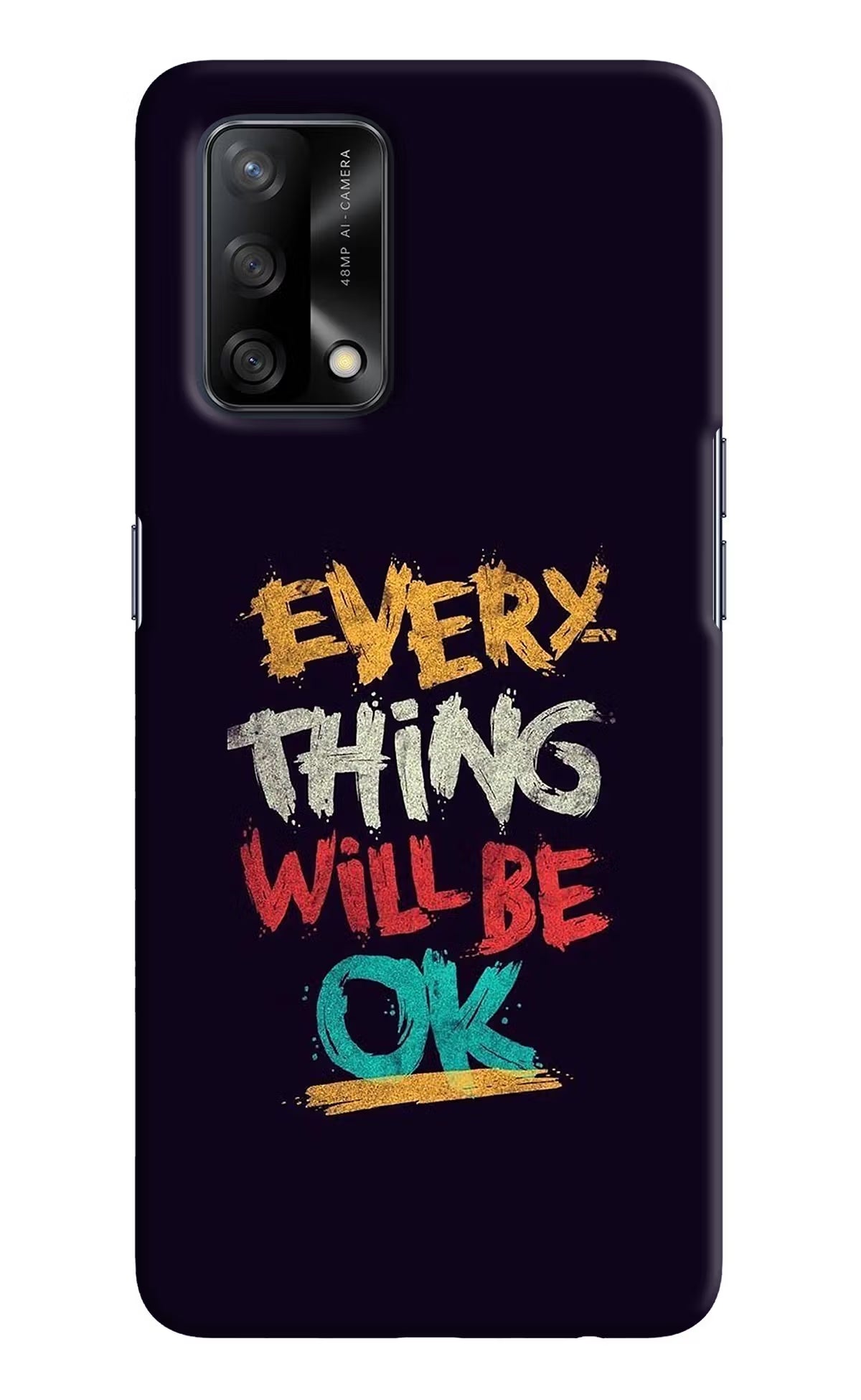 Everything Will Be Ok Oppo F19/F19s Hard Case Back Cover by Casekaro