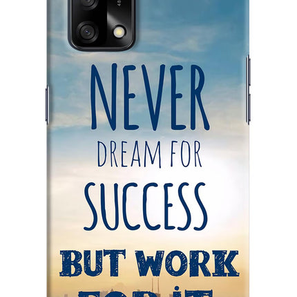 Never Dream For Success But Work For It Oppo F19/F19s Hard Case Back Cover by Casekaro