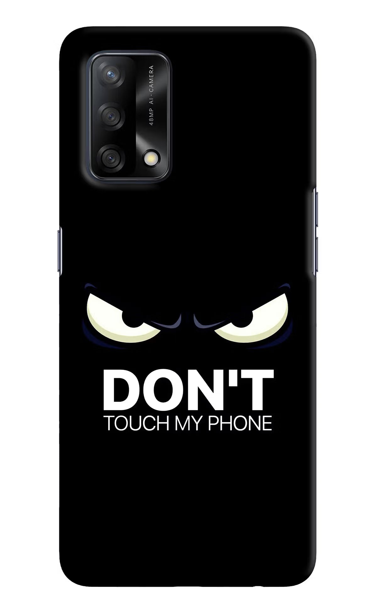 Don'T Touch My Phone Oppo F19/F19s Hard Case Back Cover by Casekaro