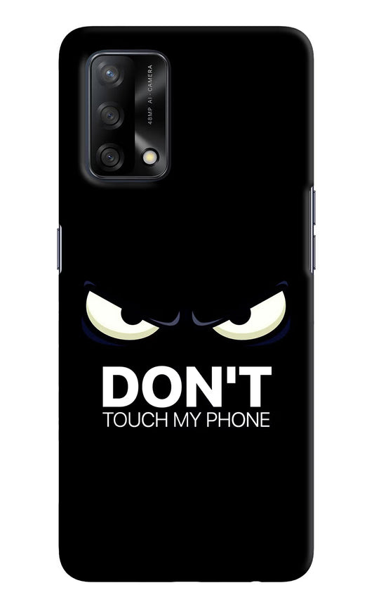Don'T Touch My Phone Oppo F19/F19s Hard Case Back Cover by Casekaro