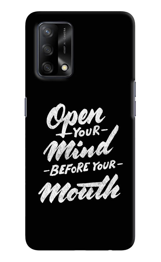 Open Your Mind Before Your Mouth Oppo F19/F19s Hard Case Back Cover by Casekaro