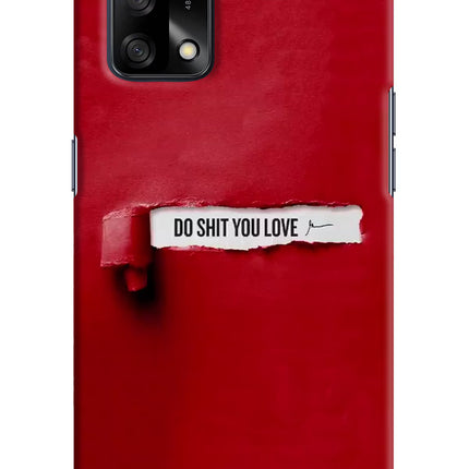 Do Shit You Love Oppo F19/F19s Hard Case Back Cover by Casekaro