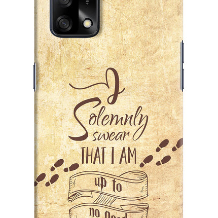 I Solemnly swear that i up to no good Oppo F19/F19s Hard Case Back Cover by Casekaro