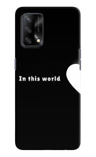 This World Oppo F19/F19s Hard Case Back Cover by Casekaro