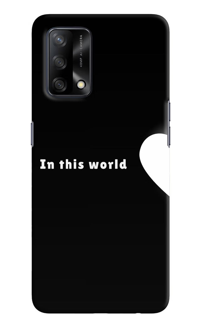 This World Oppo F19/F19s Hard Case Back Cover by Casekaro