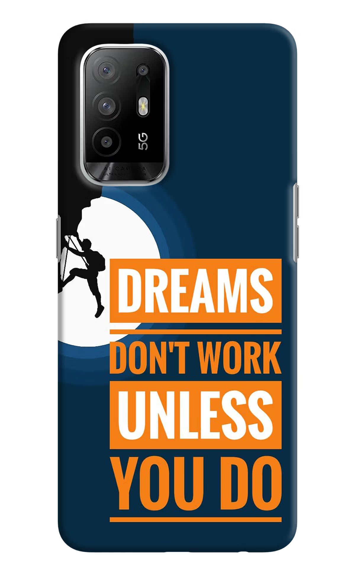 Dreams Don’T Work Unless You Do Oppo F19 Pro+ Hard Case Back Cover by Casekaro