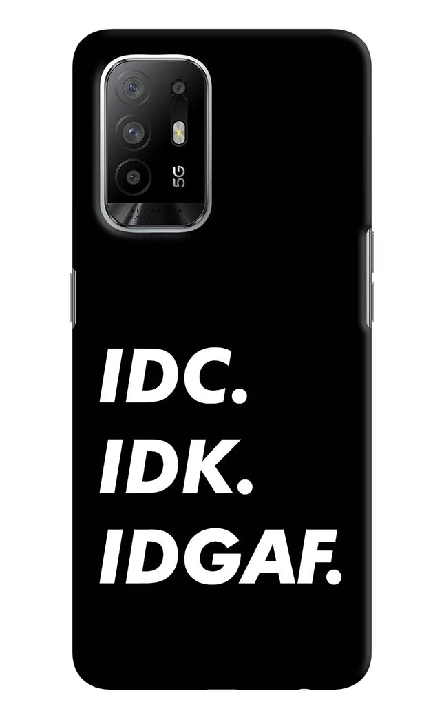 Idc Idk Idgaf Oppo F19 Pro+ Hard Case Back Cover by Casekaro