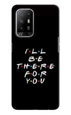 I'll Be There For You Oppo F19 Pro+ Hard Case Back Cover by Casekaro