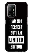 I Am Not Perfect But I Am Limited Edition Oppo F19 Pro+ Hard Case Back Cover by Casekaro