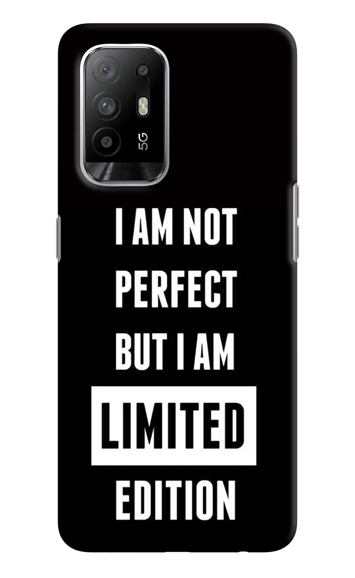 I Am Not Perfect But I Am Limited Edition Oppo F19 Pro+ Hard Case Back Cover by Casekaro