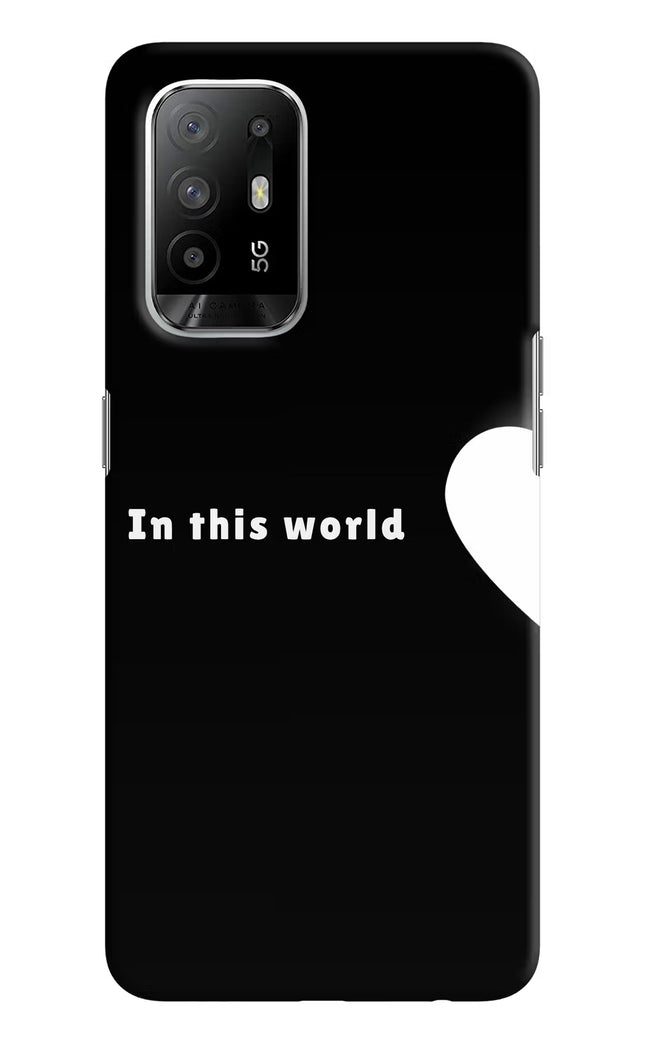 This World Oppo F19 Pro+ Hard Case Back Cover by Casekaro