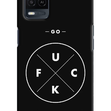 Go Fuck Yourself Oppo A54 Hard Case Back Cover by Casekaro