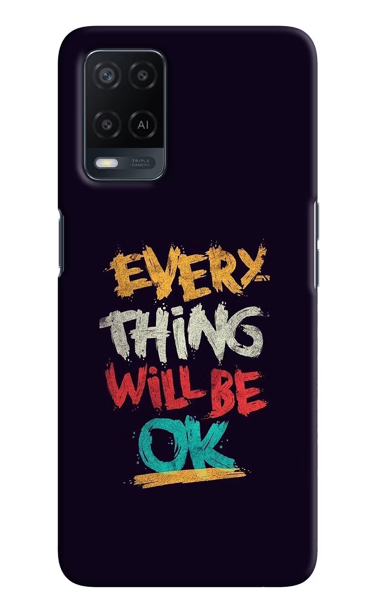 Everything Will Be Ok Oppo A54 Hard Case Back Cover by Casekaro