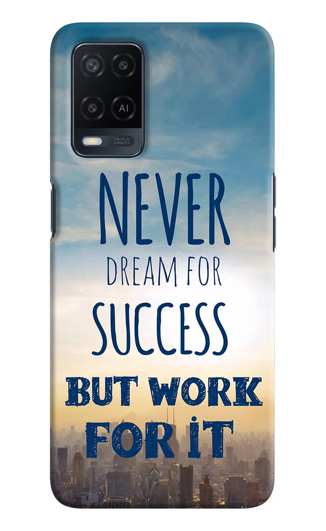 Never Dream For Success But Work For It Oppo A54 Hard Case Back Cover by Casekaro
