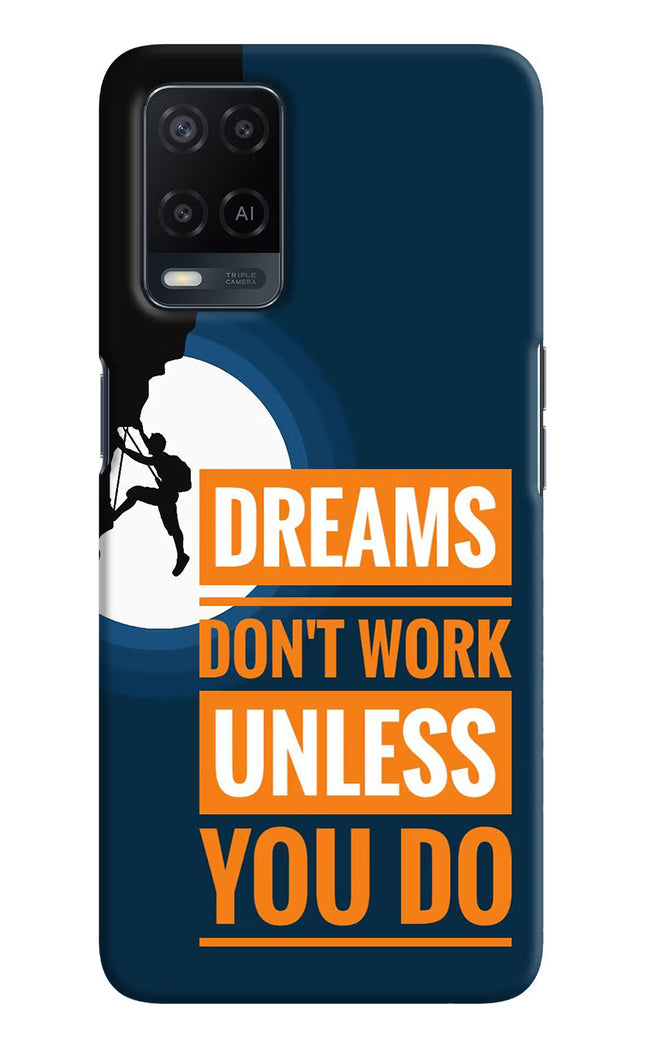 Dreams Don’T Work Unless You Do Oppo A54 Hard Case Back Cover by Casekaro