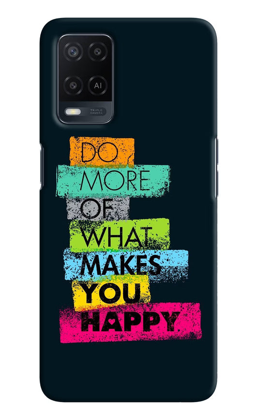 Do More Of What Makes You Happy Oppo A54 Hard Case Back Cover by Casekaro